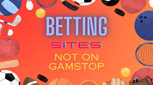 Top Bookmakers Not on GamStop Your Ultimate Guide